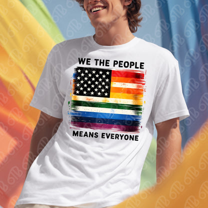 We the People Means Everyone DTF Transfer