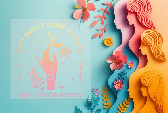They Didn't Burn Witches Sublimation Transfer