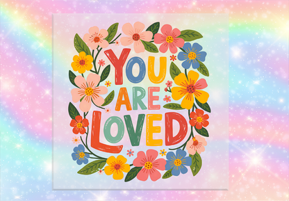 You Are Loved DTF Transfer