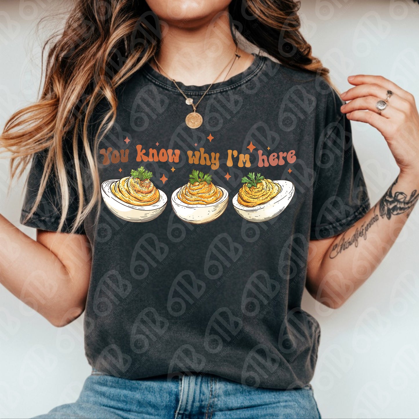 You Know Why I'm Here Cute DTF Transfer