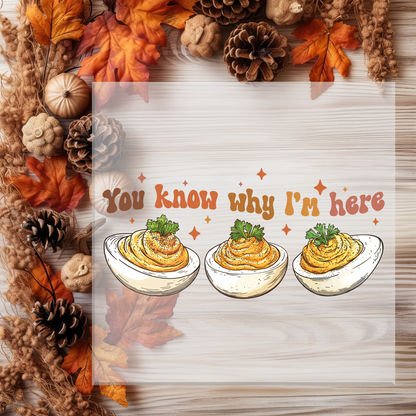 You Know Why I'm Here Cute DTF Transfer