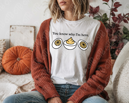 You Know Why I'm Here DTF Transfer