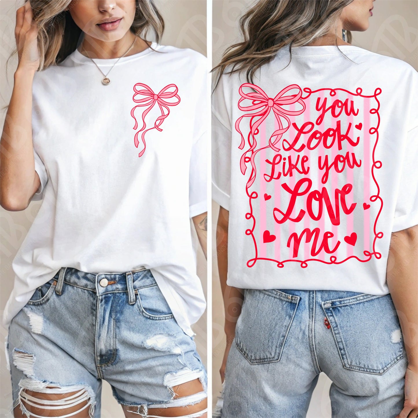 You Look Like you Love Me (Full back and Left Chest) DTF Transfer
